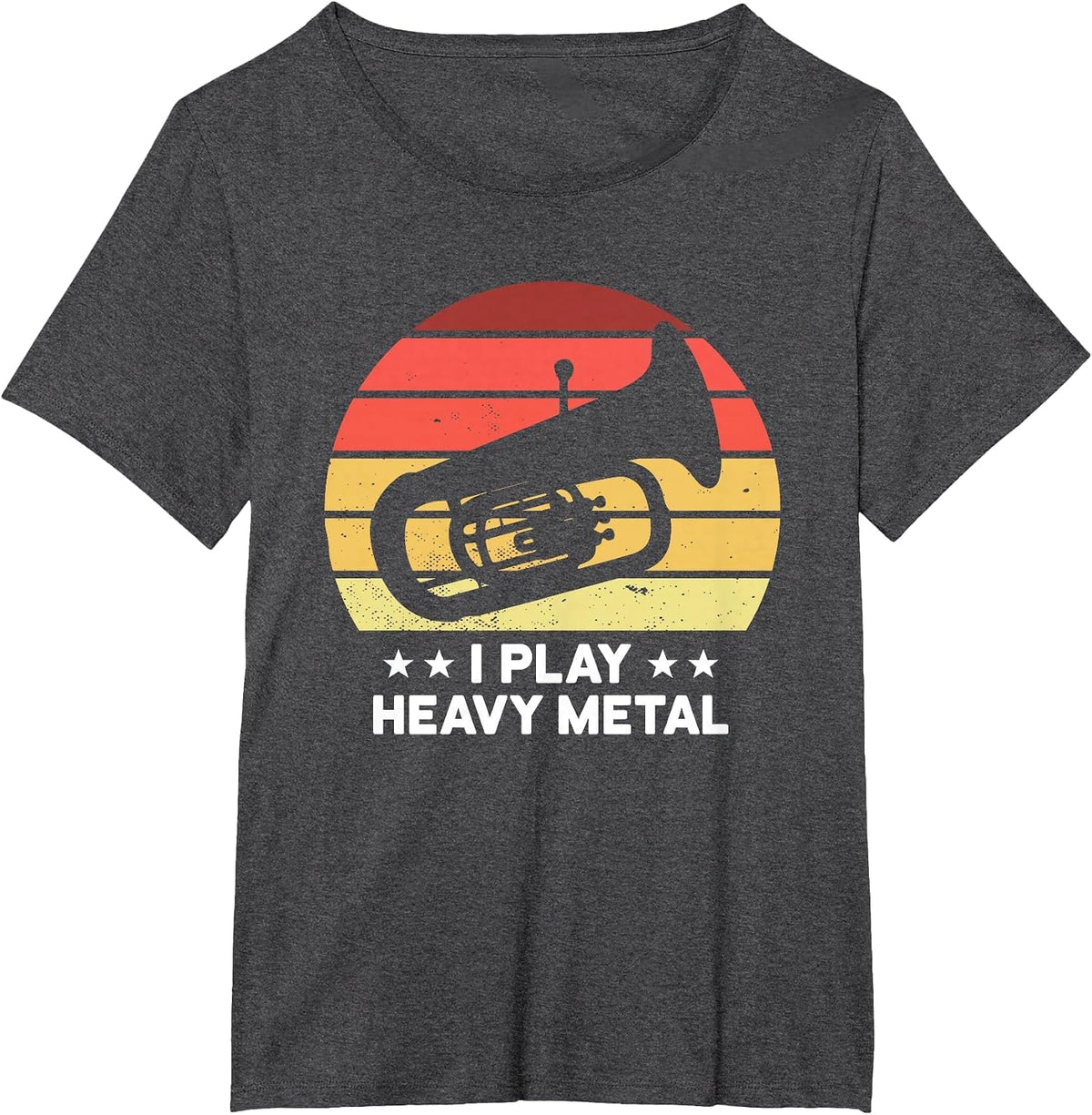 Baritone Euphonium I Play Heavy Metals Marching Band T-Shirt - Dark Heather Grey