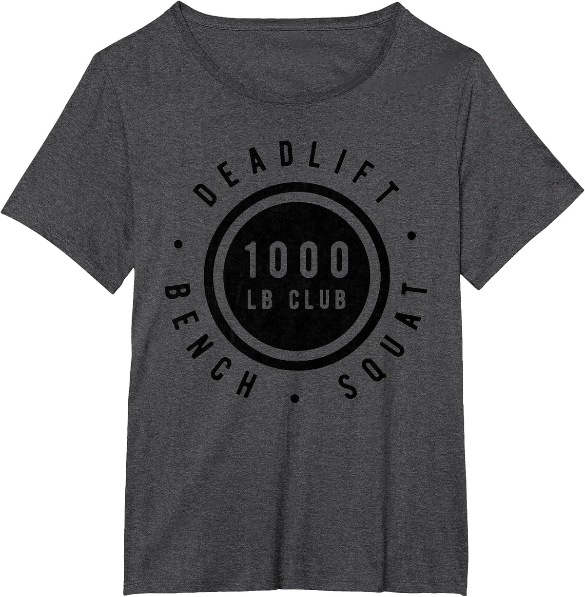 1,000 Pound Club Bench Squad Deadlift Powerlifter Goal T-Shirt - Dark Heather Grey