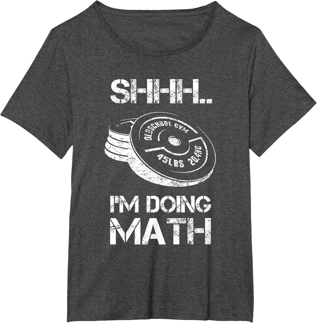Shhh I'm Doing Math Funny Weight Lifting Workout Training T-Shirt - Dark Heather Grey