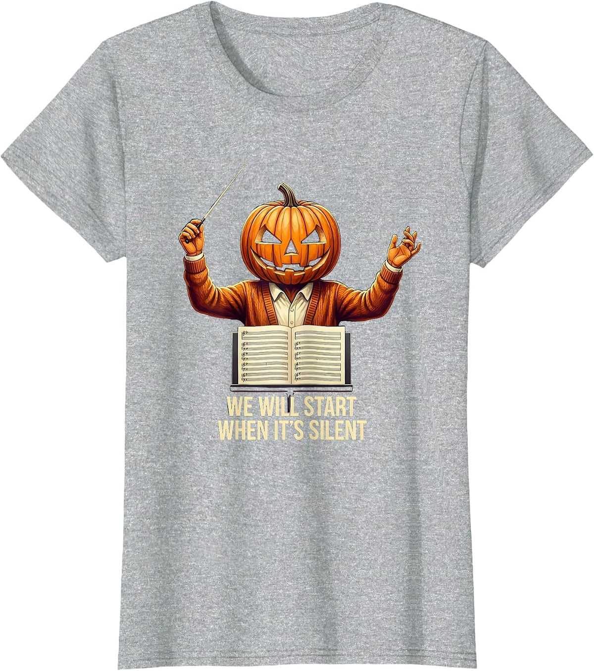 Women's We Will Start When It's Silent Funny Music Teacher Halloween T-Shirt - Heather Grey