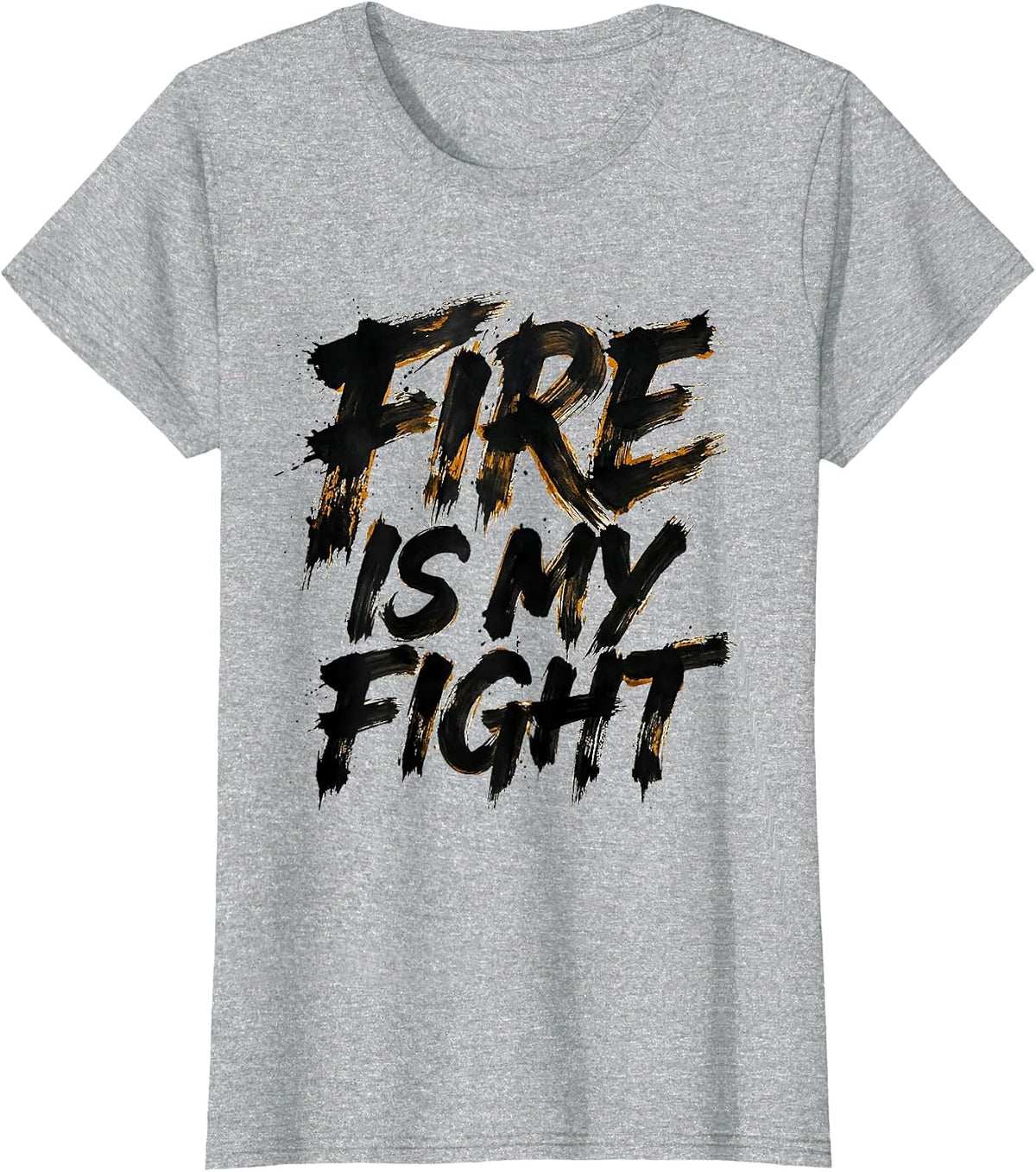 Fire Is My Fight Brave Firefighter Design T-Shirt - Heather Grey
