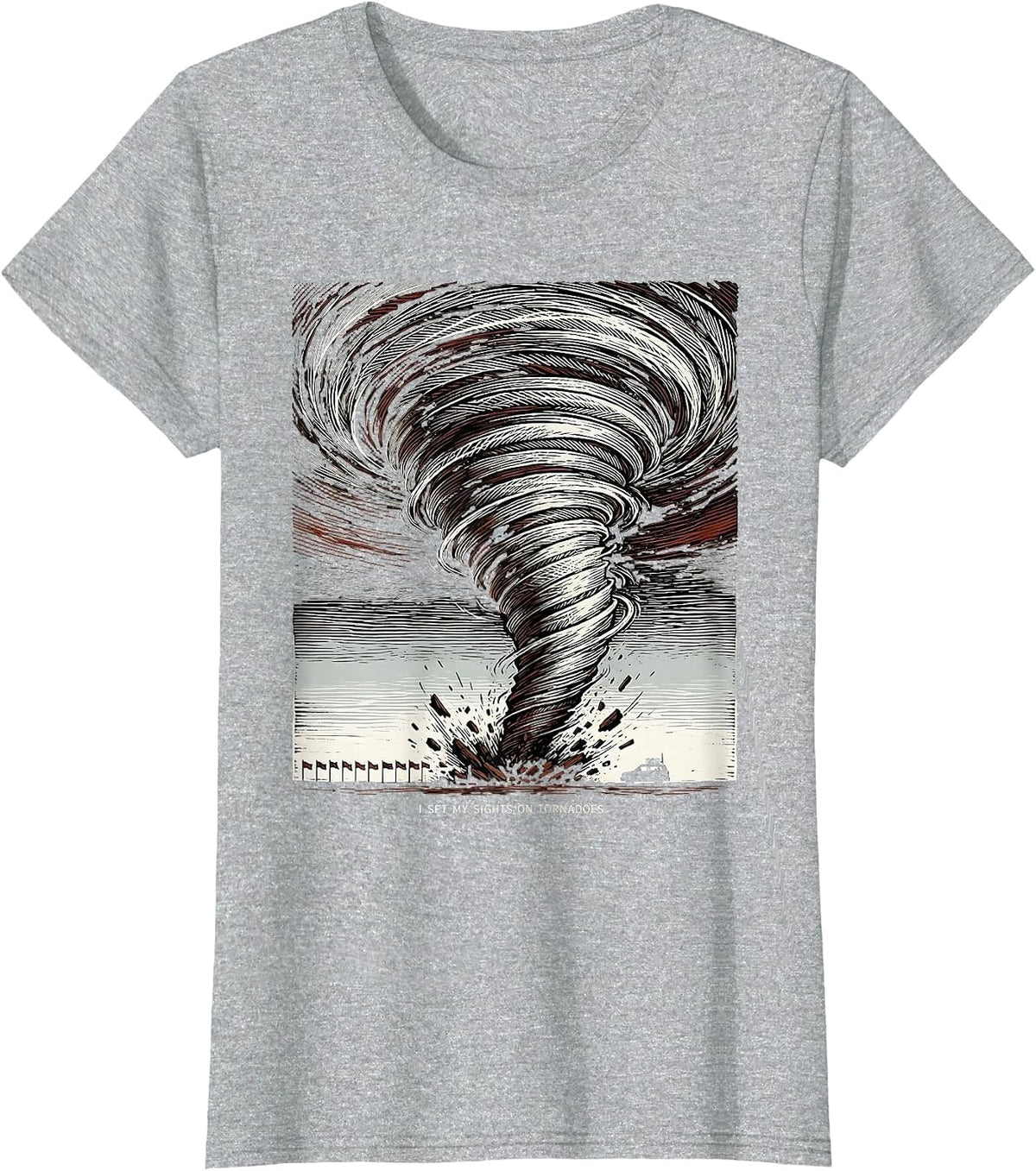 Women's I Set My Sights On Tornadoes Funny Storm Chaser Meteorology T-Shirt - Heather Grey