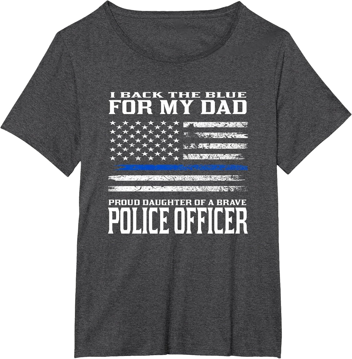 Thin Blue Line Shirt - Proud Daughter of Police Officer Dad T-Shirt - Dark Heather Grey