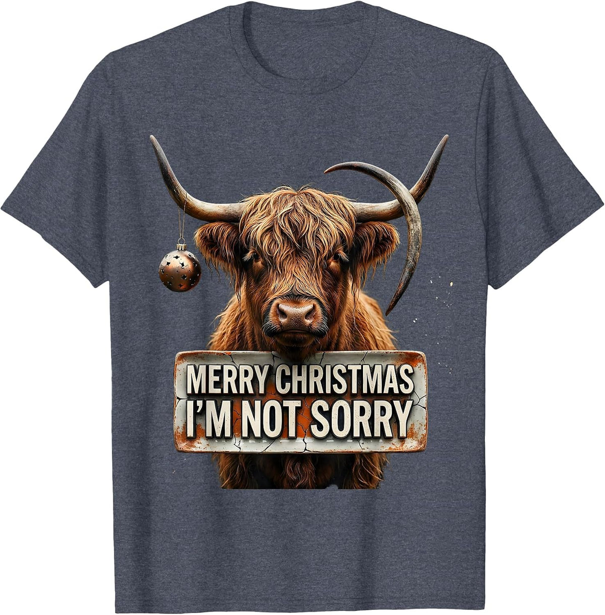 Merry Christmas I'm Not Sorry Distressed Highland Cow Farm T-Shirt - Heather Blue