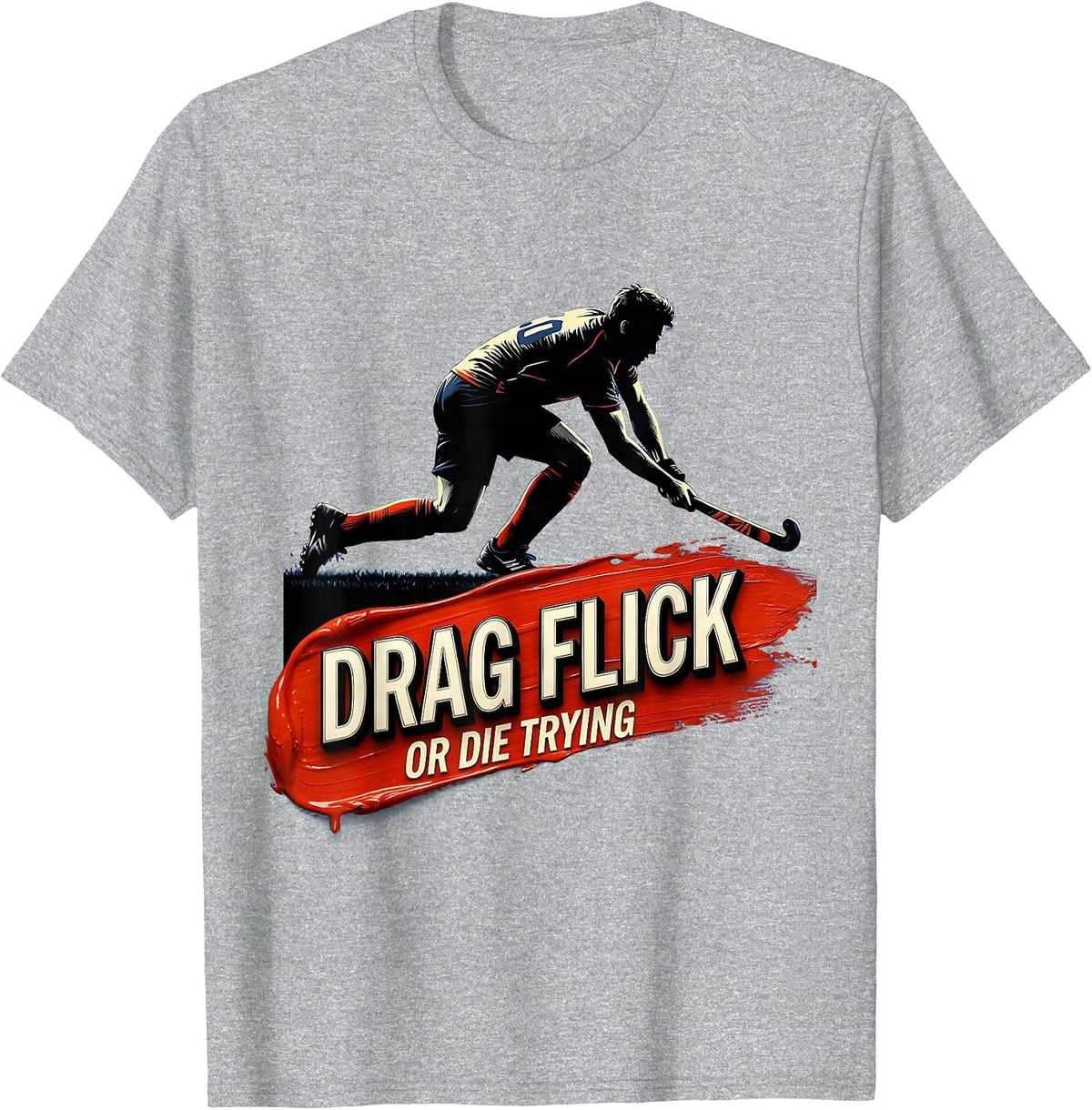 Men's Drag Flick Or Die Trying Field Hockey Design T-Shirt - Heather Grey