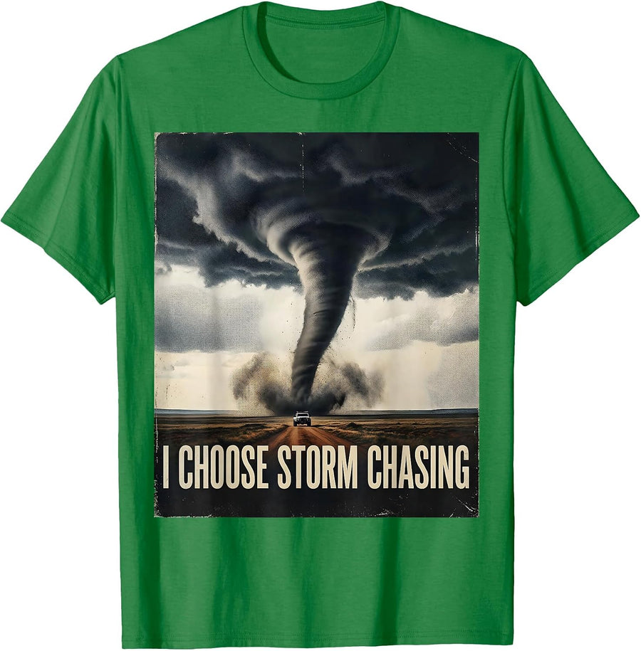 Men's I Choose Storm Chasing Distressed Tornado Chaser Meteorology T-Shirt - Kelly Green