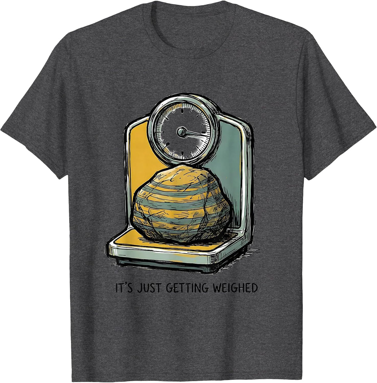 It's Just Getting Weighed Funny Rock Collector Geologist T-Shirt - Dark Heather Grey