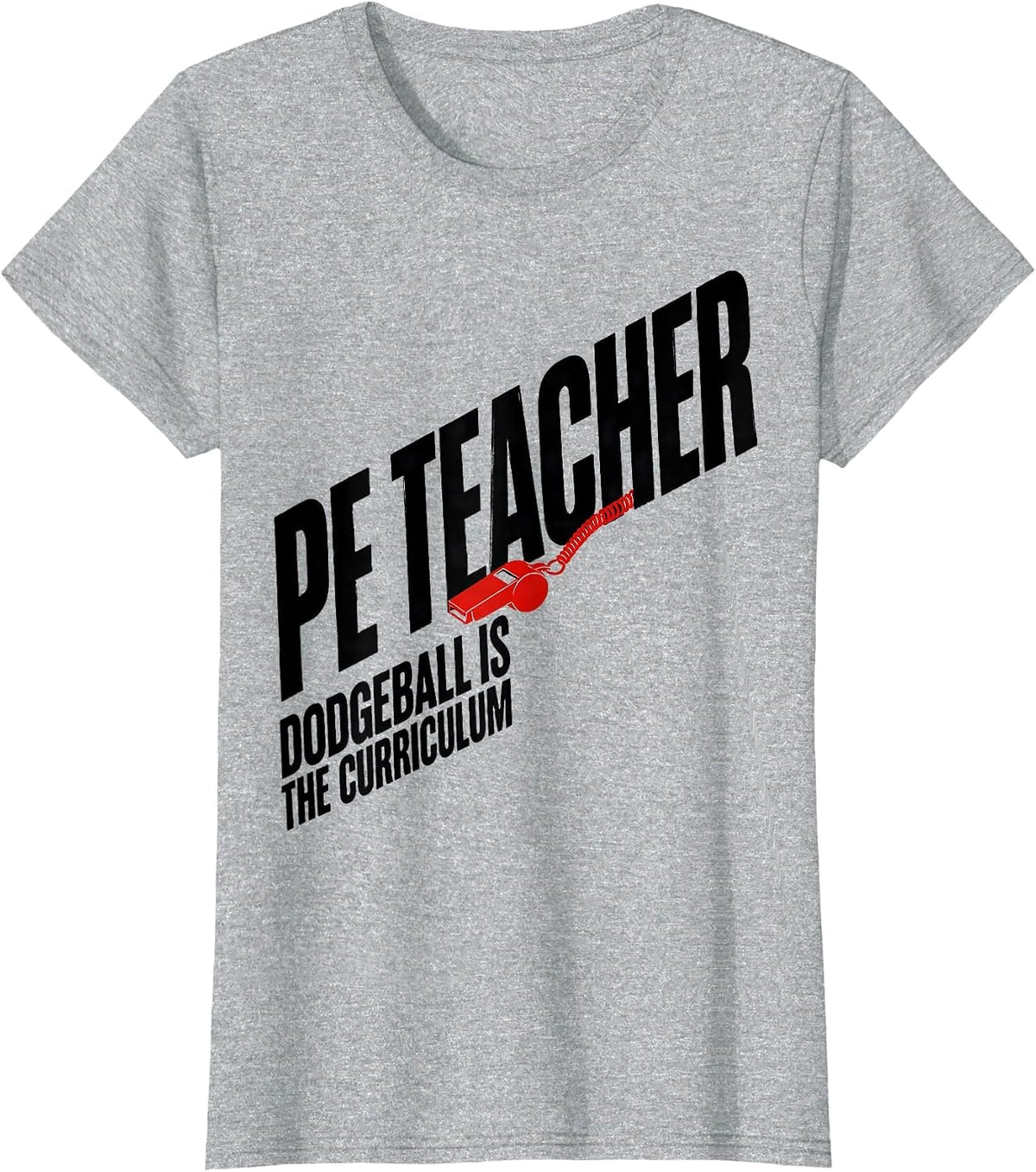 PE Teacher Dodgeball Is The Curriculum Funny Teacher T-Shirt - Heather Grey