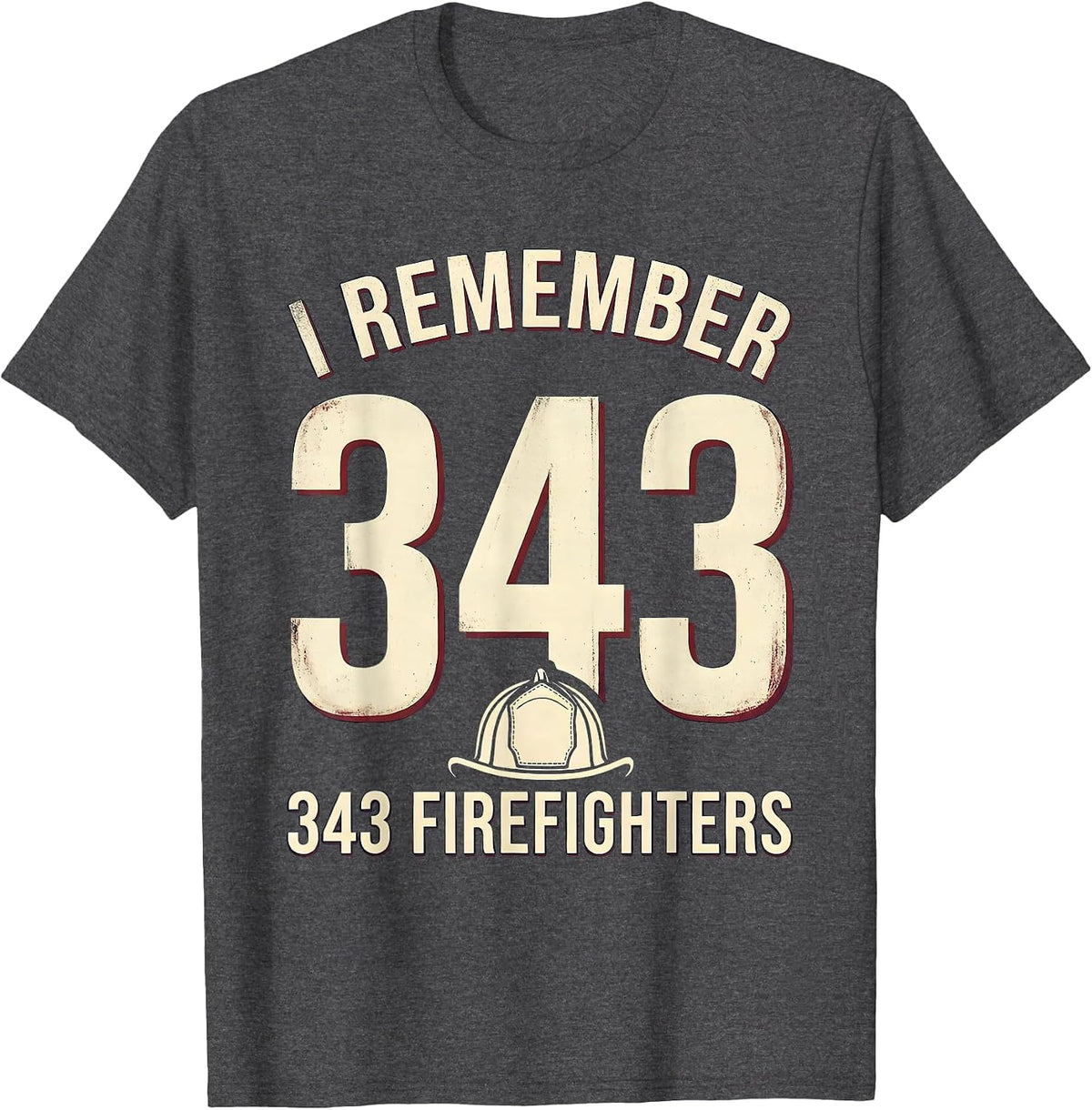 I Remember 343 Firefighters Vintage Firefighter Tribute T-Shirt - Dark Heather Grey