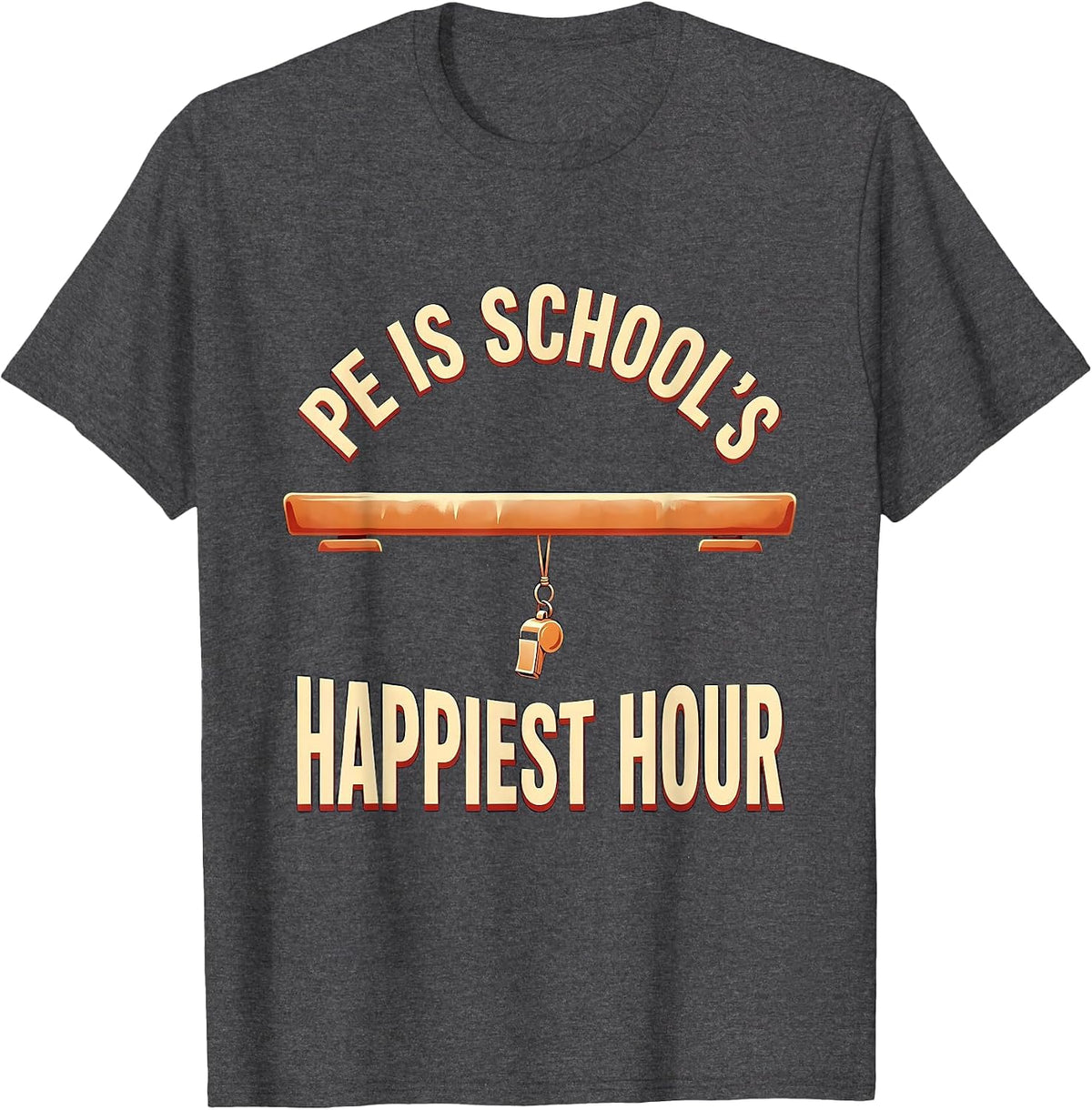 Men's PE Is School's Happiest Hour Funny PE Teacher Gym Coach Back T-Shirt - Dark Heather Grey