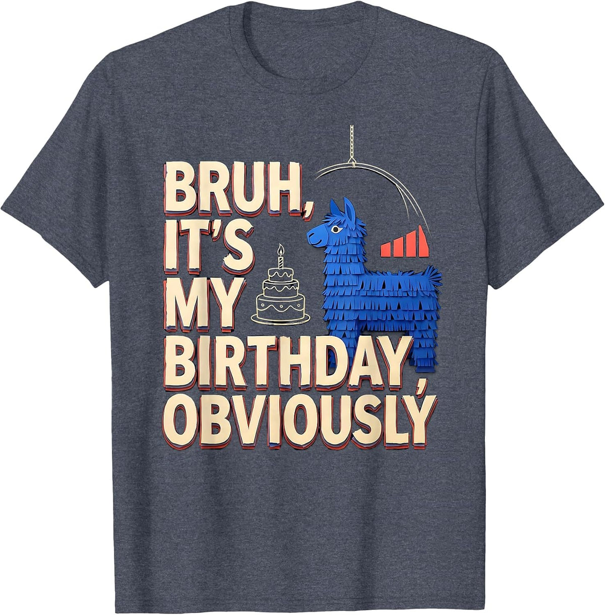 Bruh It's My Birthday Obviously Funny Llama Piñata Gamer T-Shirt - Heather Blue