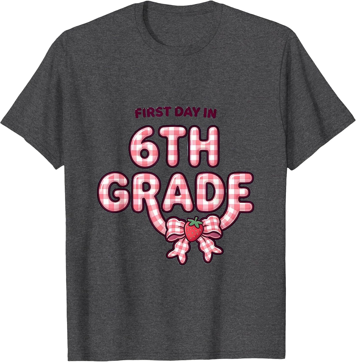 Men's First Day In 6th Grade Cute Coquette Bow Back To School T-Shirt - Dark Heather Grey