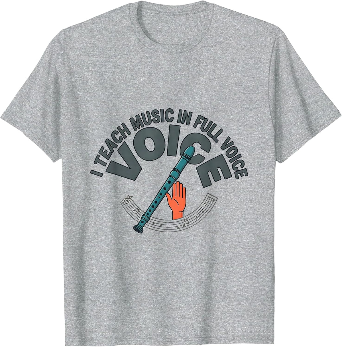 Men's I Teach Music In Full Voice Funny Music Teacher Appreciation T-Shirt - Heather Grey