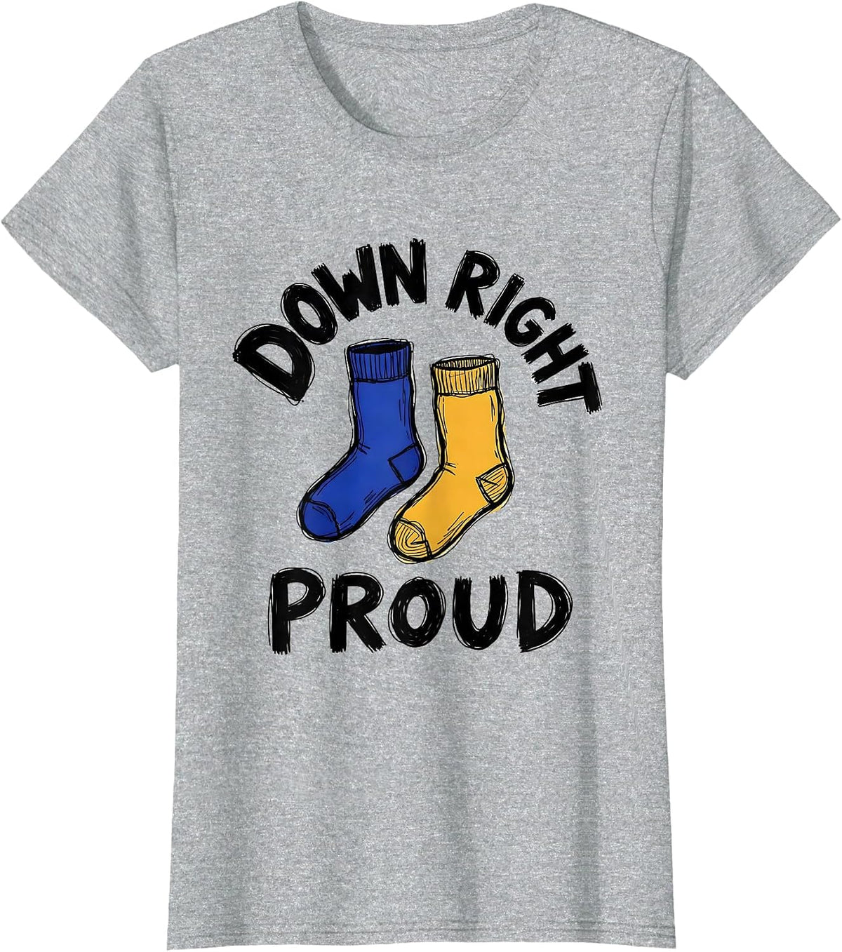 Down Right Proud Heartfelt Down Syndrome Family Pride Humor T-Shirt - Heather Grey