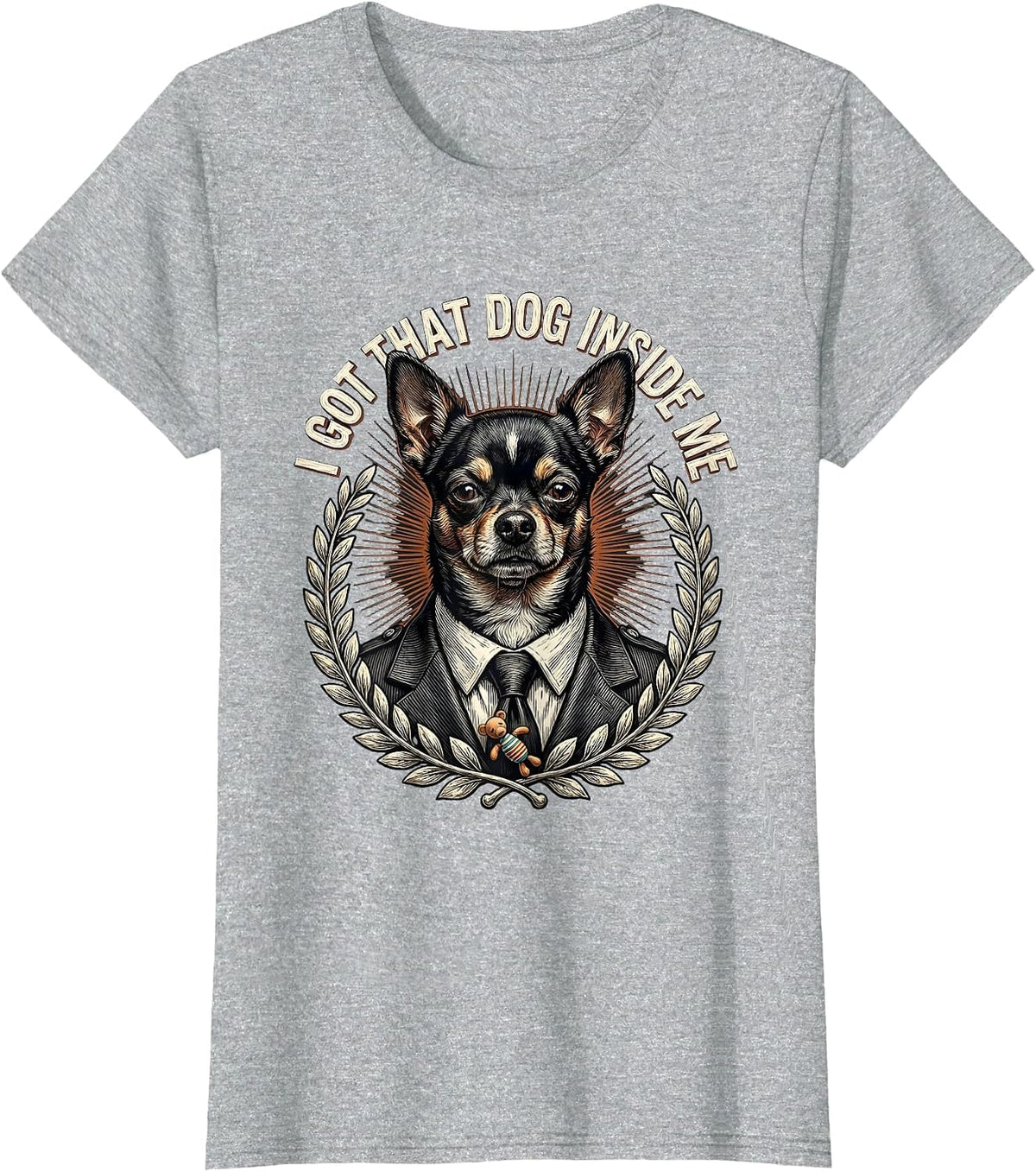 I Got That Dog Inside Me Funny Chihuahua Meme Humor T-Shirt - Heather Grey