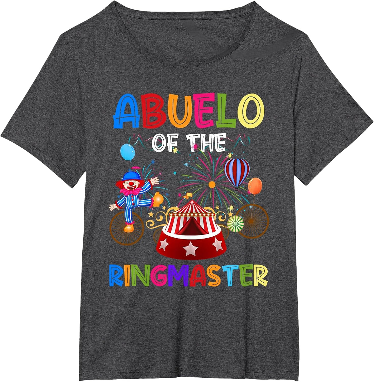 Abuelo of The Birthday Ringmaster Circus Birthday Party T-Shirt - Dark Heather Grey