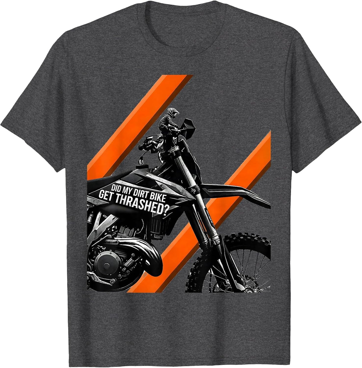 Men's Did My Dirt Bike Get Thrashed Funny Motocross Biker Gift T-Shirt - Dark Heather Grey