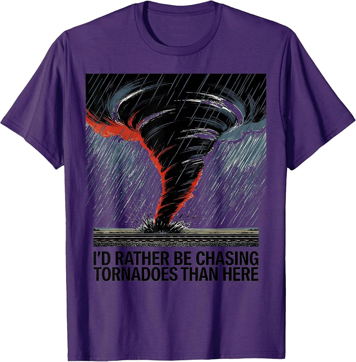 Men's I'd Rather Be Chasing Tornadoes Than Here Storm Chaser T-Shirt - Purple