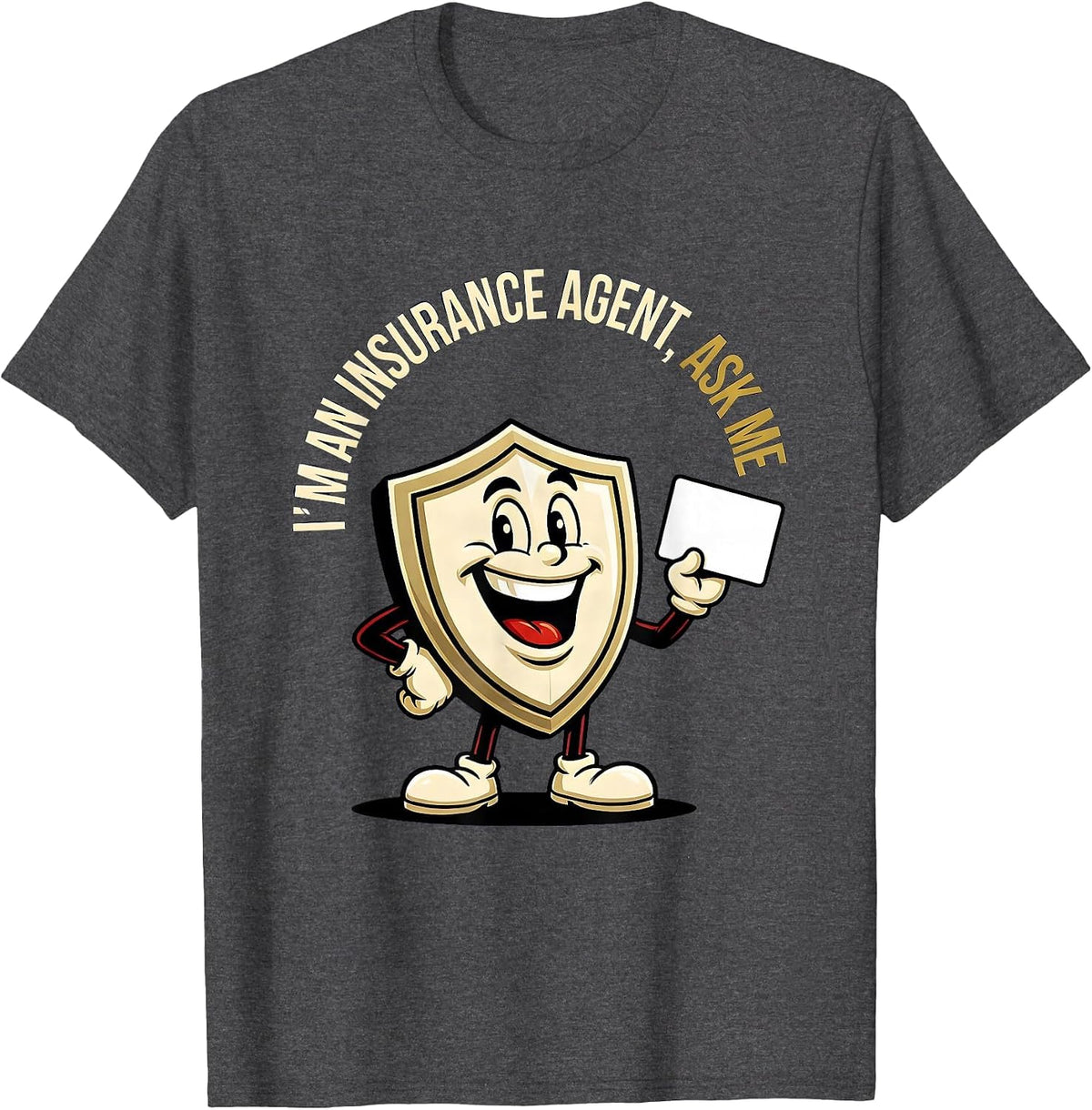 Men's I'm An Insurance Agent Ask Me Funny Insurance Broker T-Shirt - Dark Heather Grey