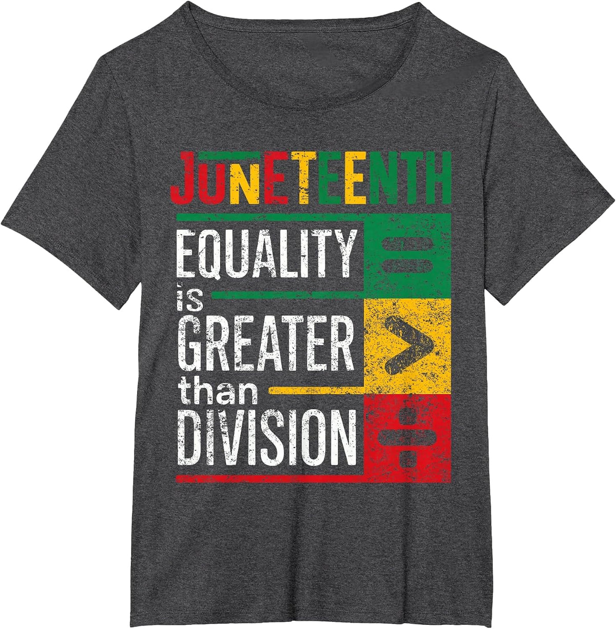 Equality is Greater Than Division Juneteenth Afro Men Women T-Shirt - Dark Heather Grey