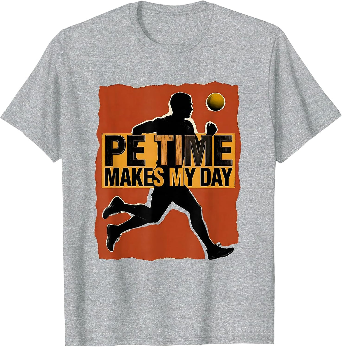 Men's PE Time Makes My Day Funny PE Teacher Back To School T-Shirt - Heather Grey
