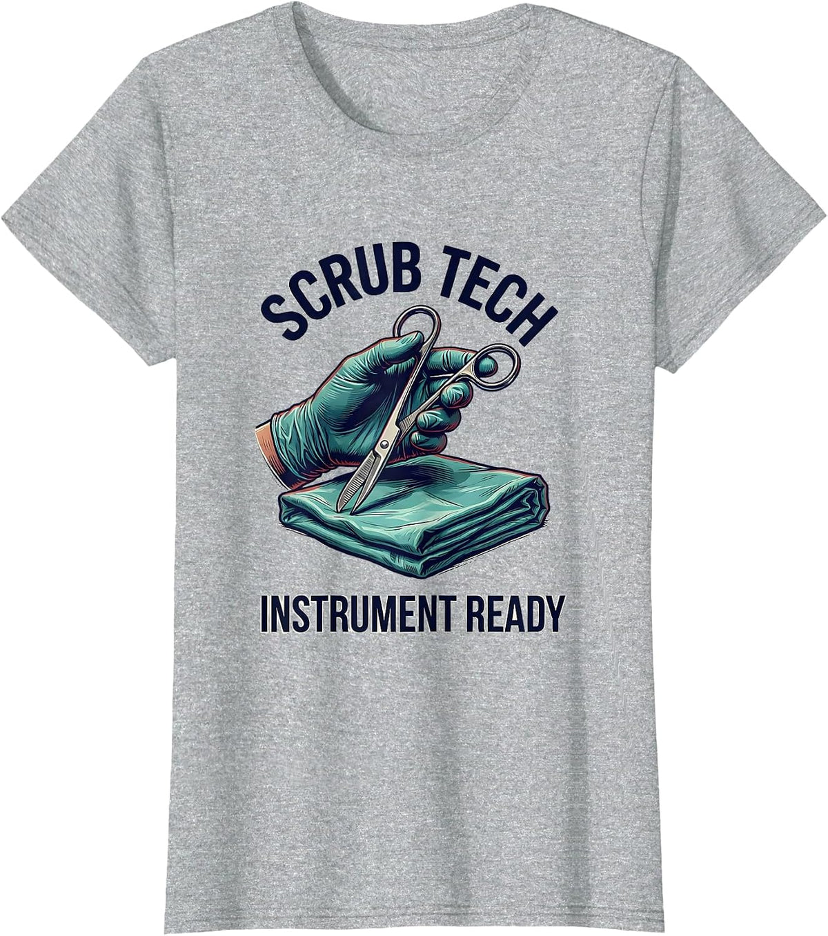 Scrub Tech Instrument Ready Funny Surgical Tech Scrub T-Shirt - Heather Grey