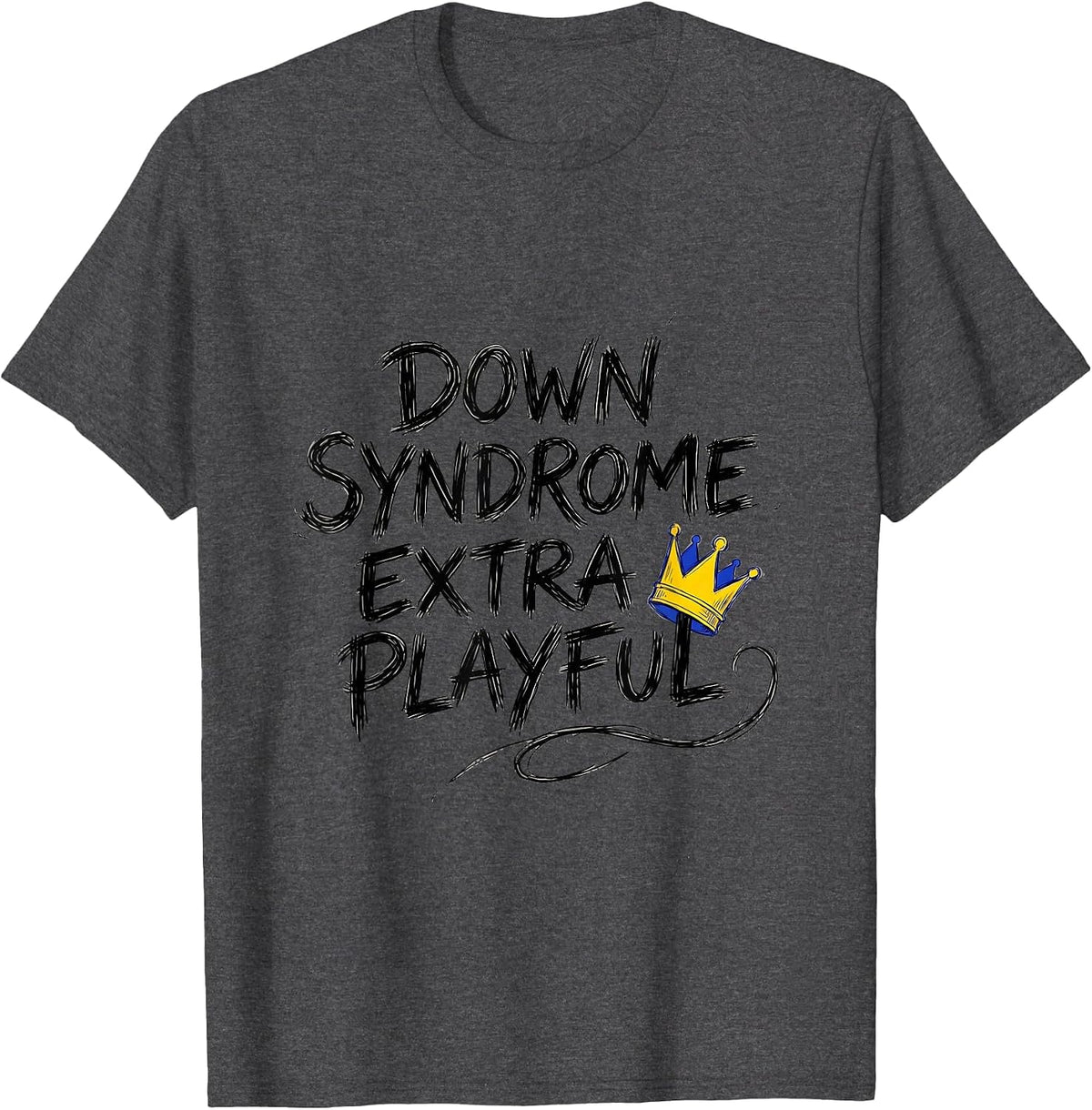 Down Syndrome Extra Playful Family Support Awareness Gift T-Shirt - Dark Heather Grey