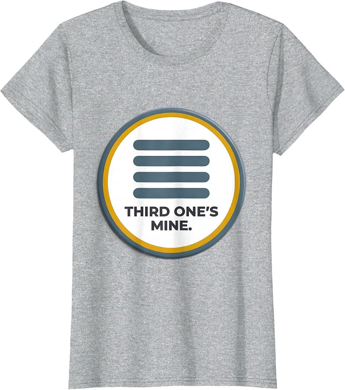 Third One's Mine Heartfelt Humor Down Syndrome Awareness T-Shirt - Heather Grey