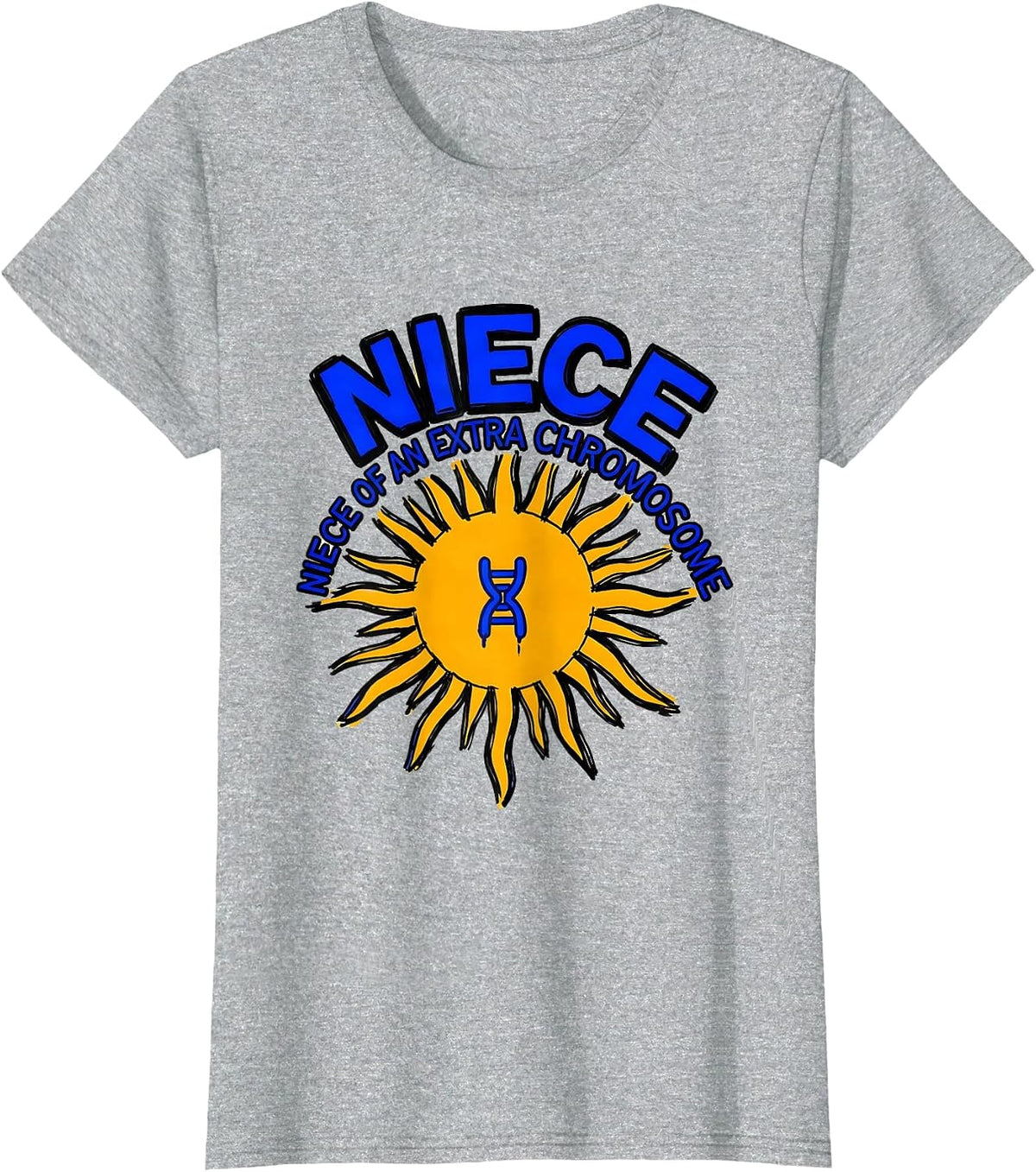 Niece Of An Extra Chromosome Funny Down Syndrome Awareness T-Shirt - Heather Grey