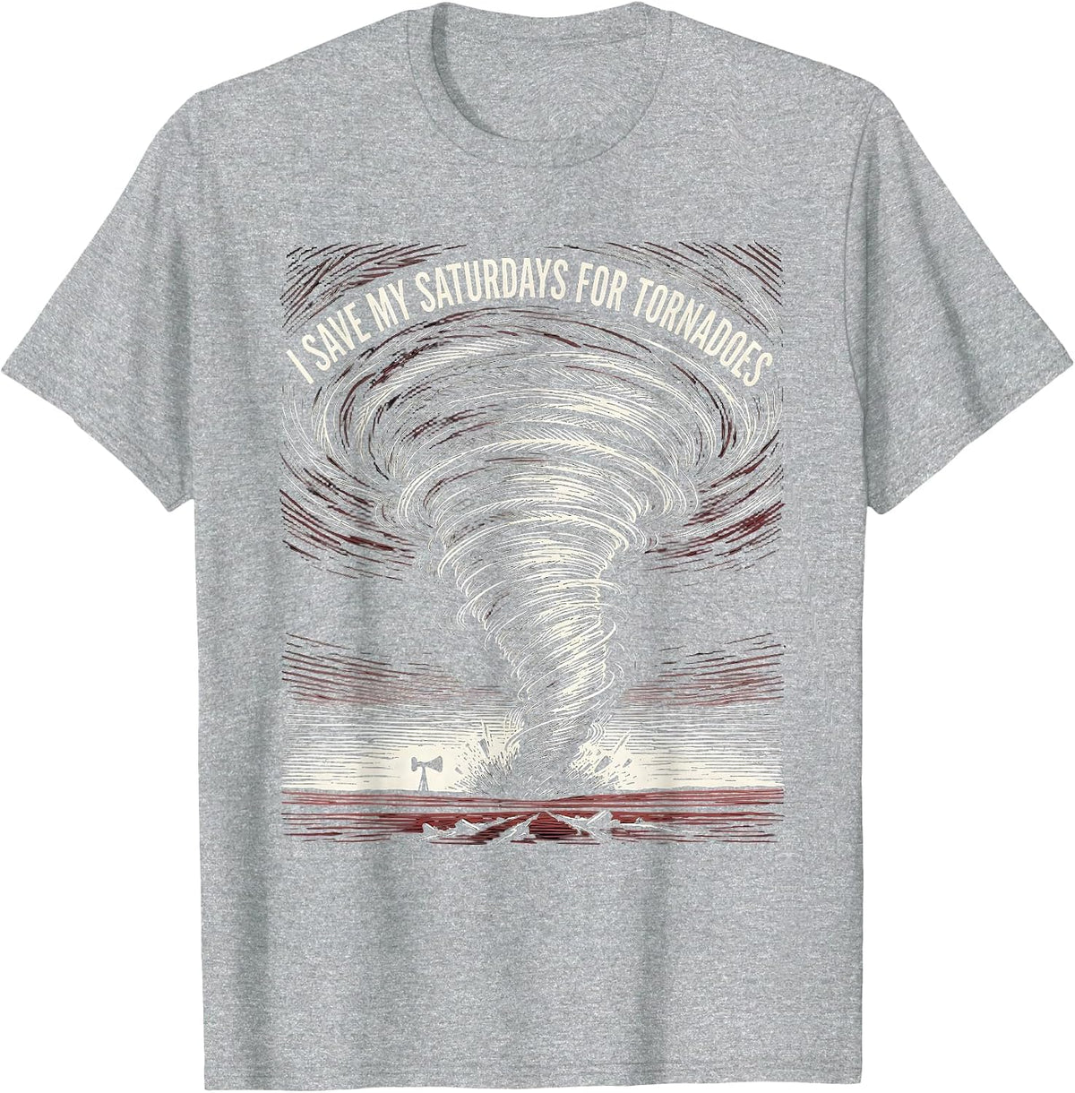 Men's I Save My Saturdays For Tornadoes Funny Storm Chaser T-Shirt - Heather Grey