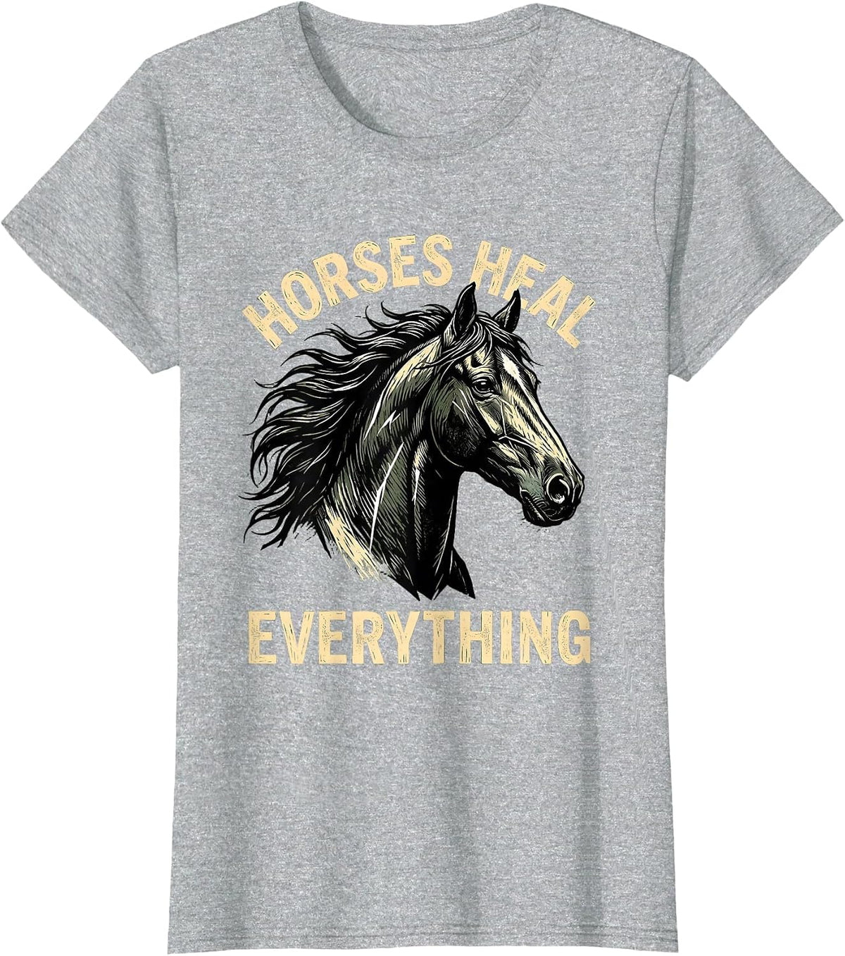 Women's Horses Heal Everything Equestrian Design T-Shirt - Heather Grey