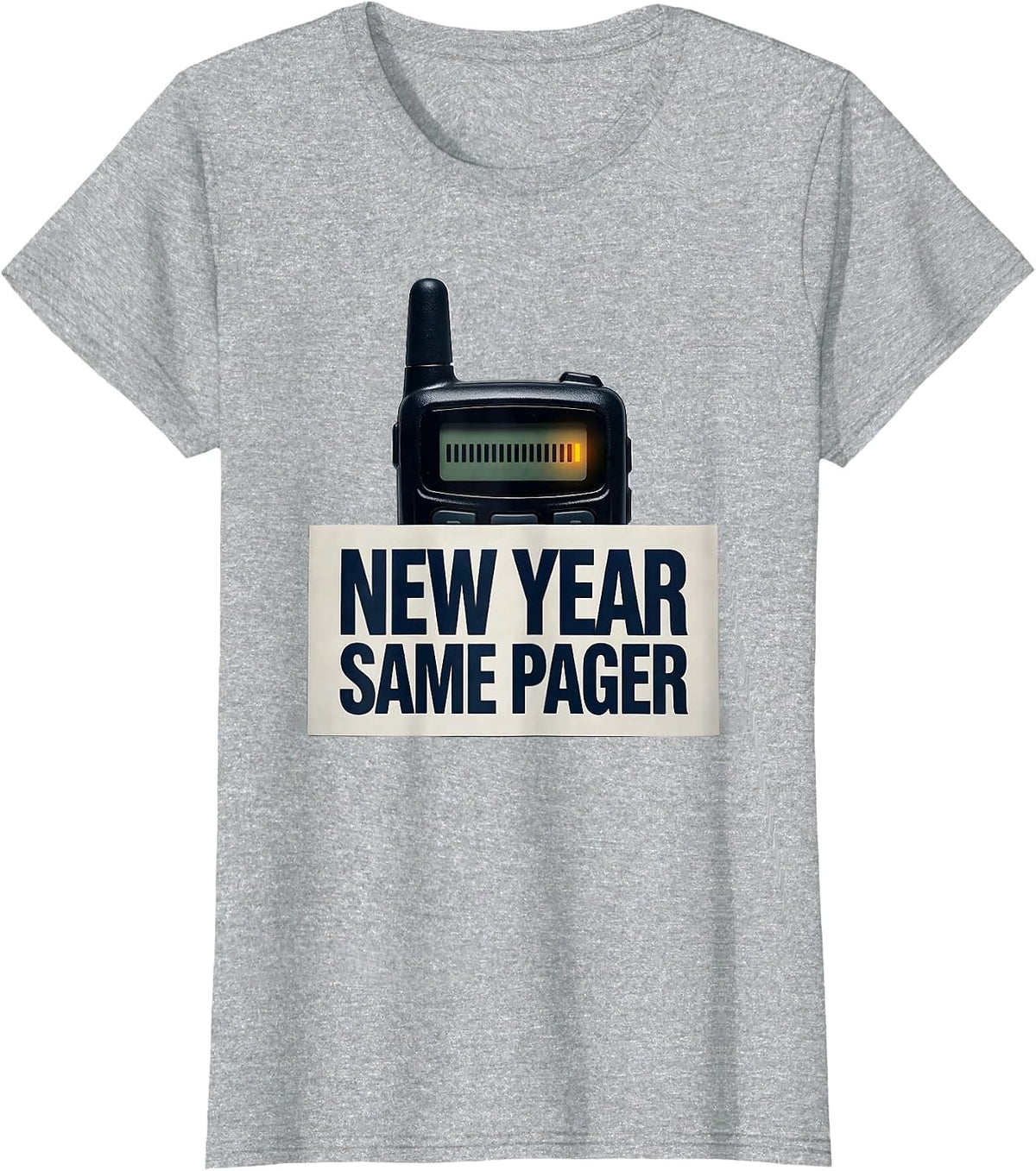 New Year, Same Pager Funny Nurse Crew Party New Years Eve T-Shirt - Heather Grey
