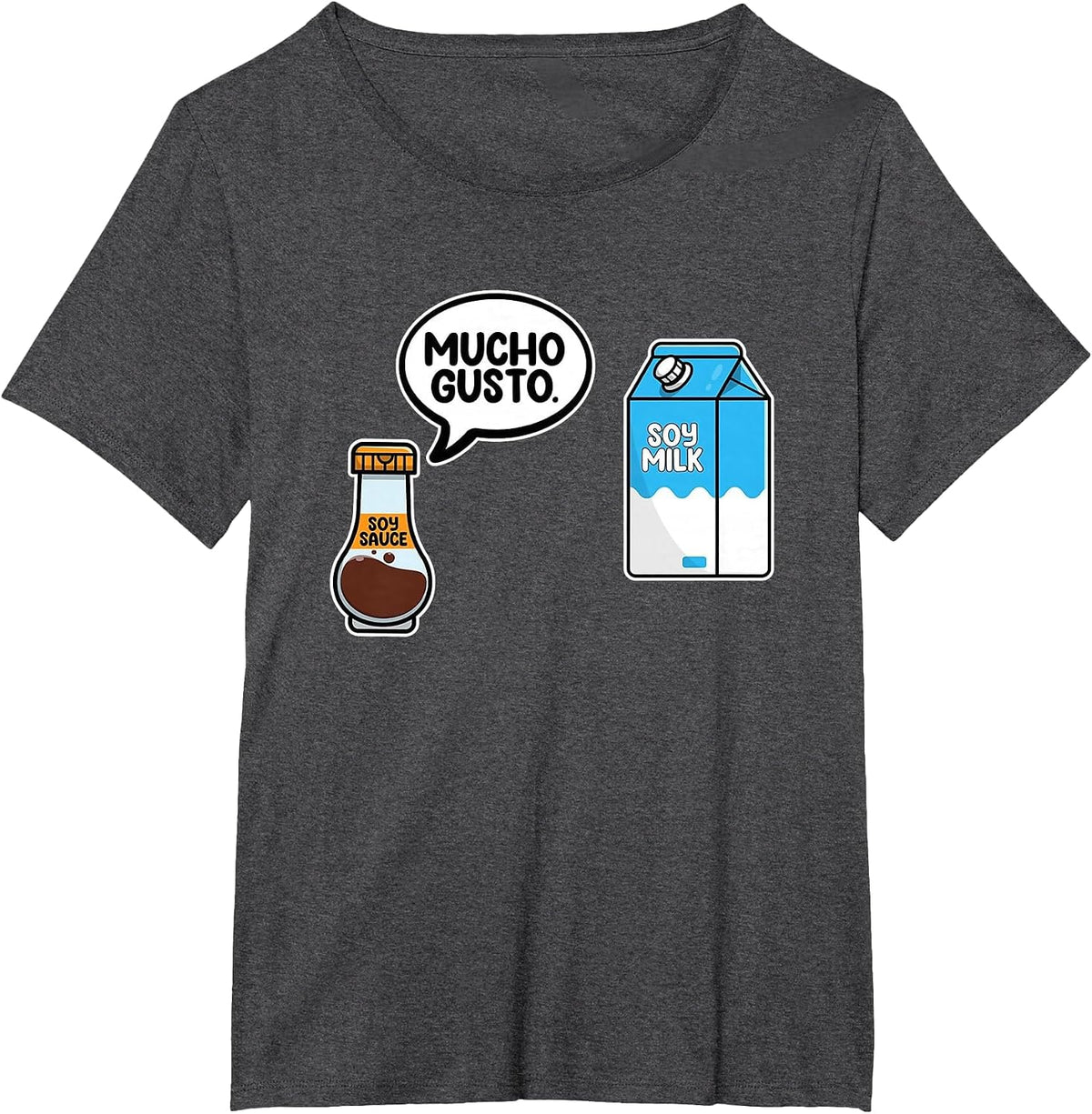Mucho Gusto Soy Sauce Soy Milk Spanish Teacher T-Shirt - Dark Heather Grey