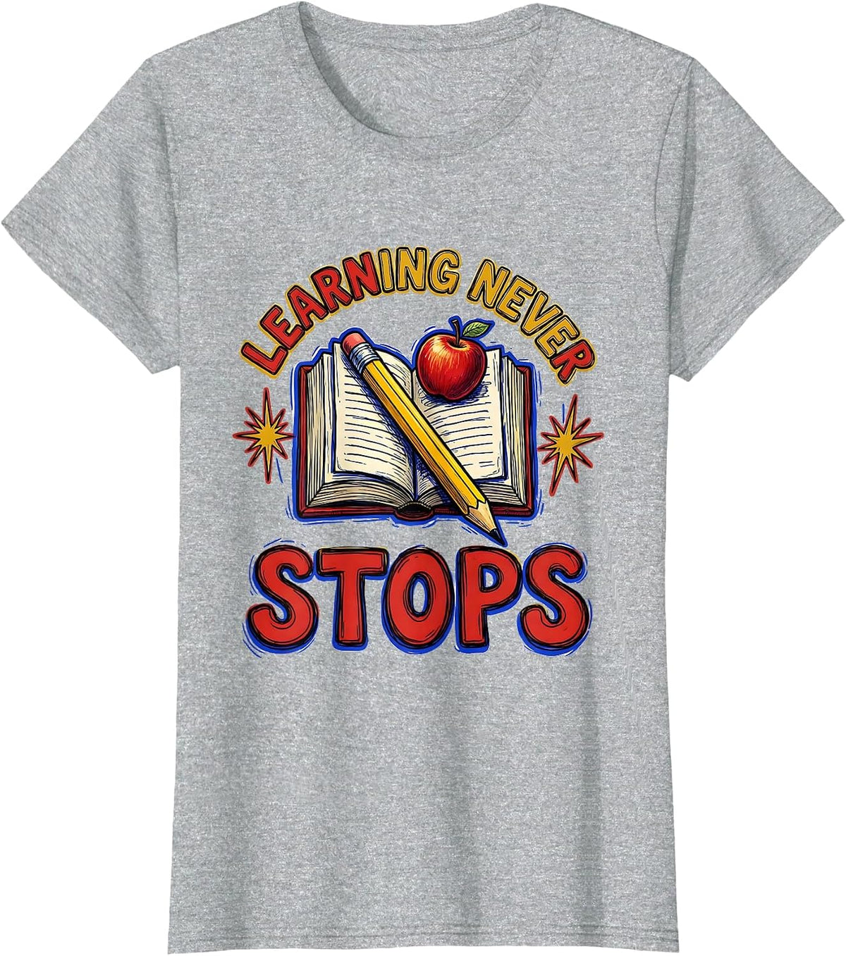 Third Grade Learning Never Stops Design T-Shirt - Heather Grey