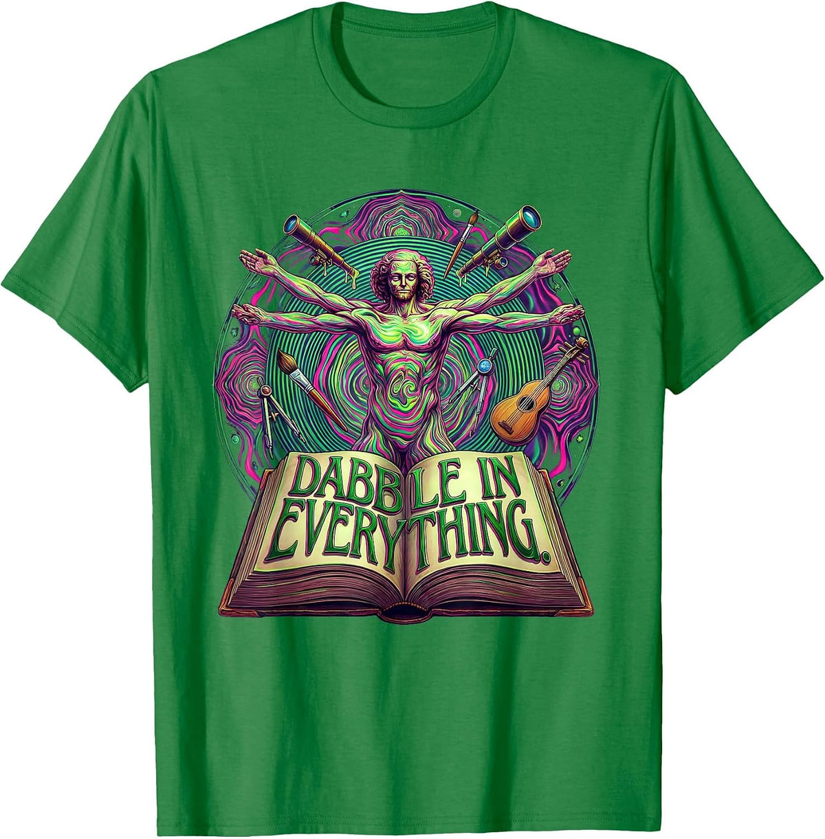 Men's Dabble in Everything Renaissance Man Design T-Shirt - Kelly Green