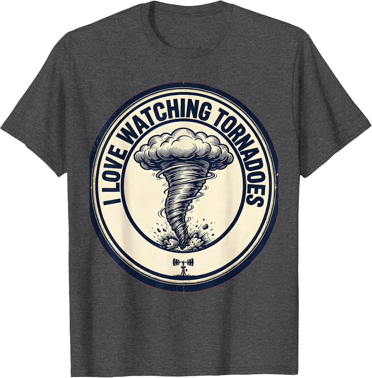 Men's I Love Watching Tornadoes Funny Storm Chaser Meteorology T-Shirt - Dark Heather Grey