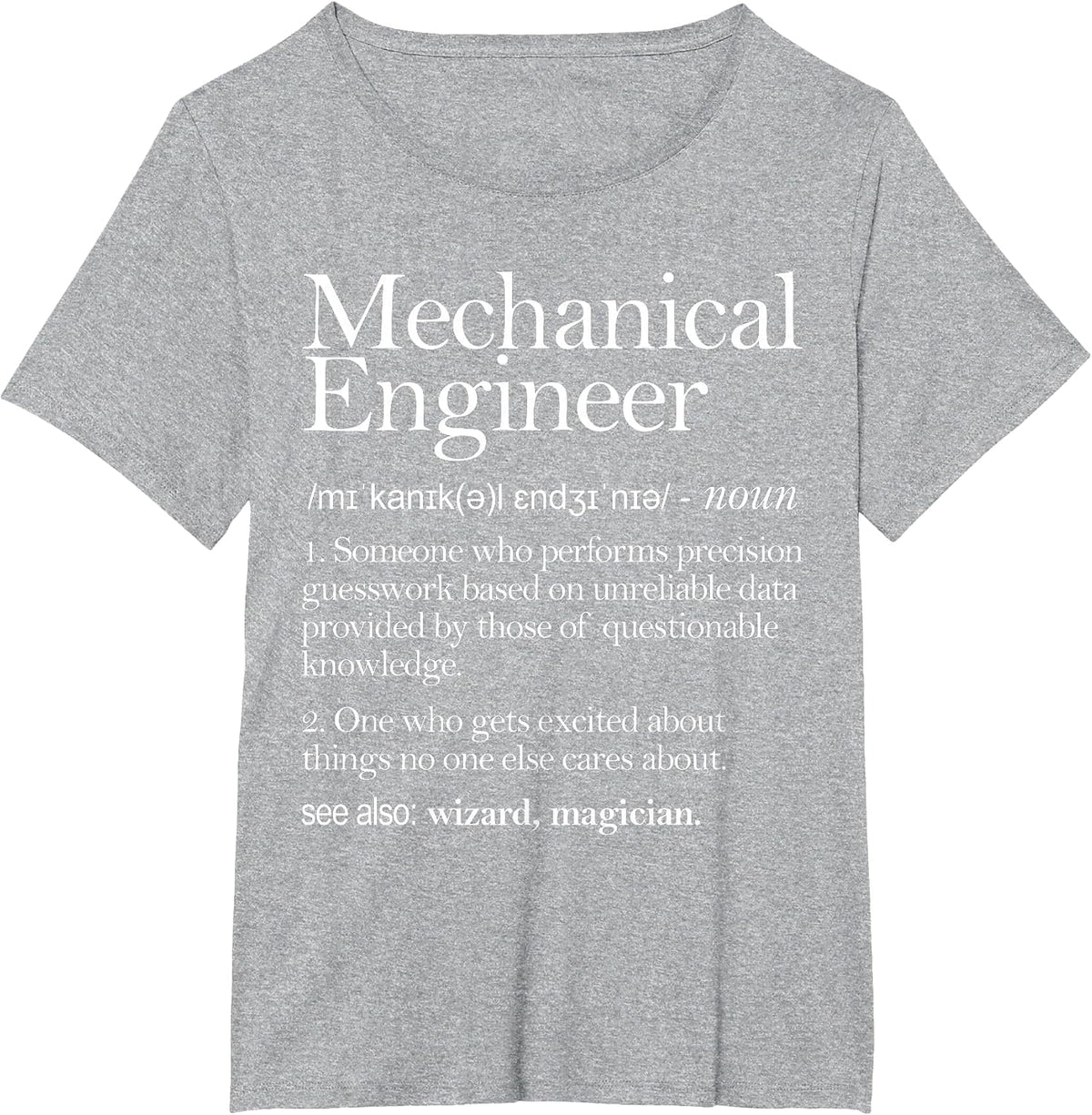 Mechanical Engineer Definition Apparel, Mechanic Engineering T-Shirt - Heather Grey