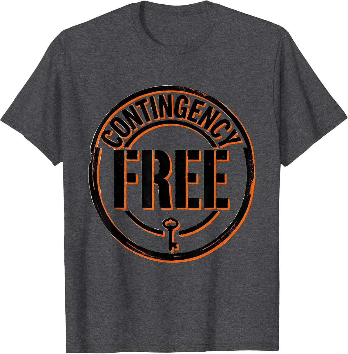 Men's Contingency Free Stencil Graphic Realtor Humor Real Estate T-Shirt - Dark Heather Grey