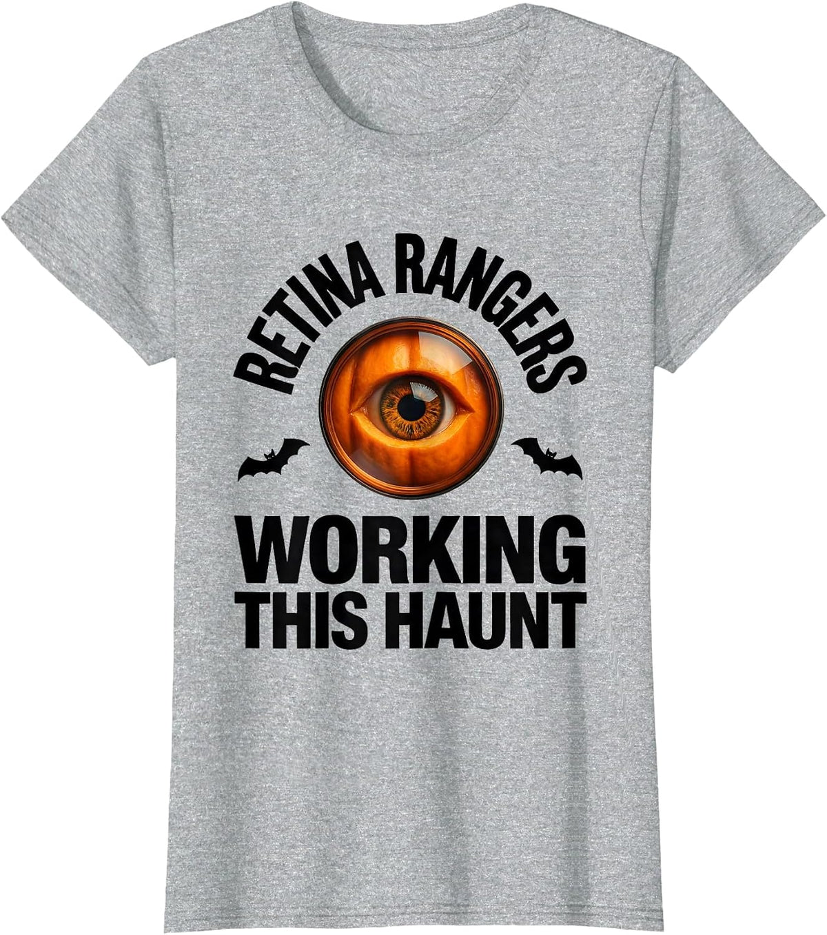 Retina Rangers Working This Haunt Funny Optometrist T-Shirt - Heather Grey