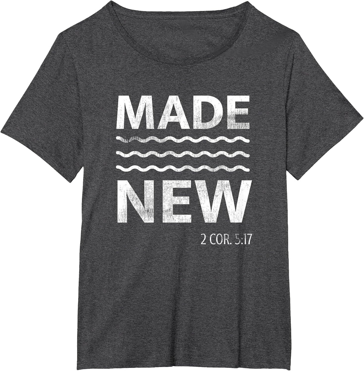 Christian Baptism Bible Verse Made New ReligiousJ Jesus T-Shirt - Dark Heather Grey