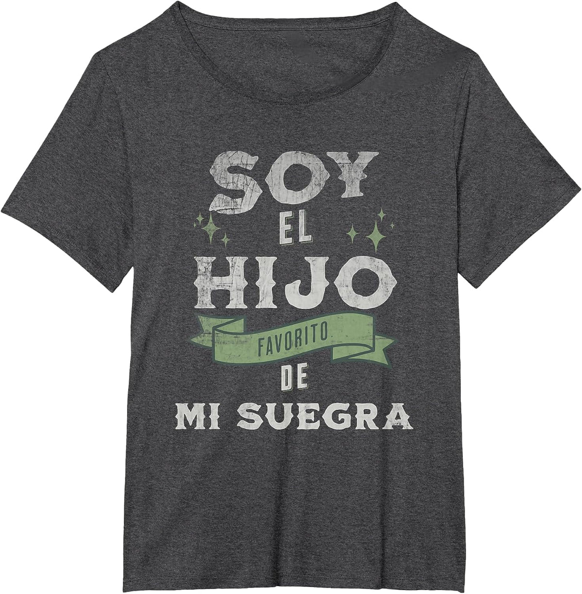 I'm My Mother in Laws Favorite Son in Spanish Hijo Suegra T-Shirt - Dark Heather Grey