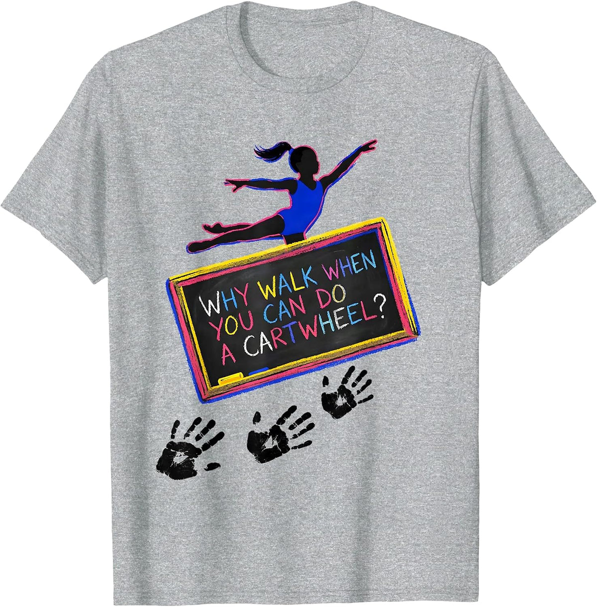 Men's Why Walk When You Can Do A Cartwheel Playful Kidcore Gymnast T-Shirt - Heather Grey