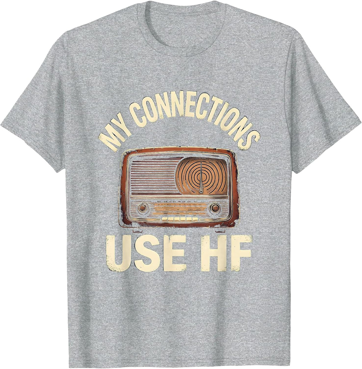 Men's My Connections Use HF Vintage Ham Radio Operator Hobbyist T-Shirt - Heather Grey