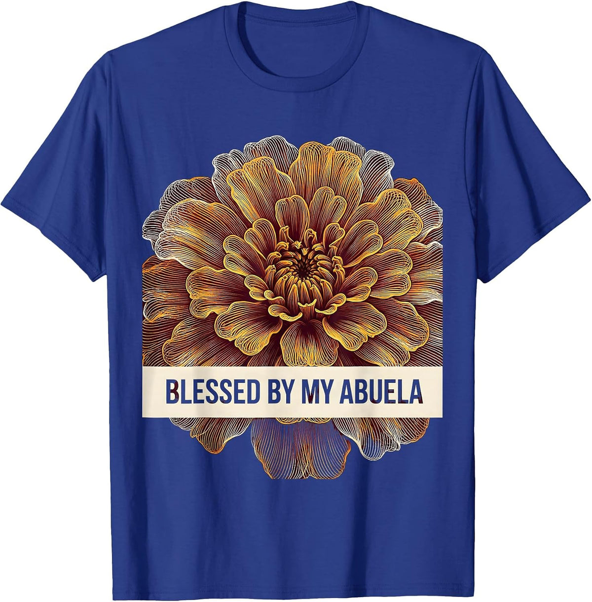 Blessed By My Abuela Latina Heritage Design T-Shirt - Royal Blue