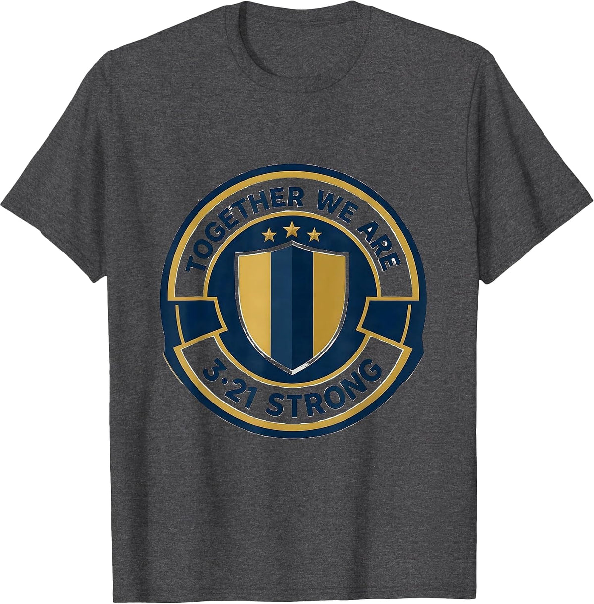 Men's Together We Are 321 Strong Down Syndrome Awareness Family T-Shirt - Dark Heather Grey