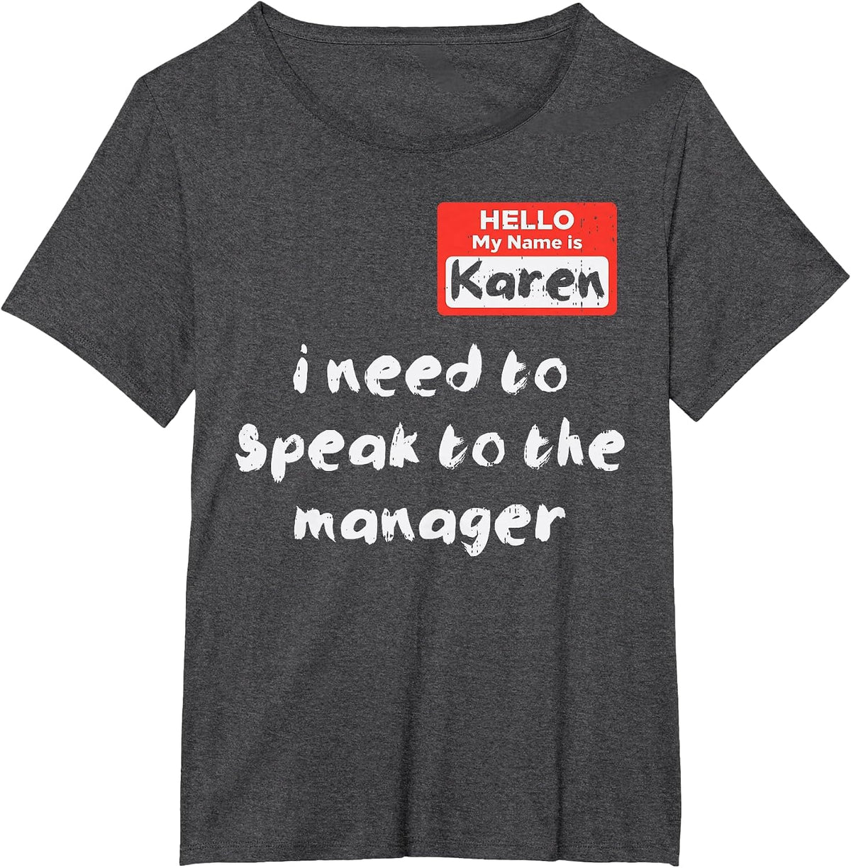 Hello My Name is Karen Costume Funny Halloween Women Kids T-Shirt - Dark Heather Grey