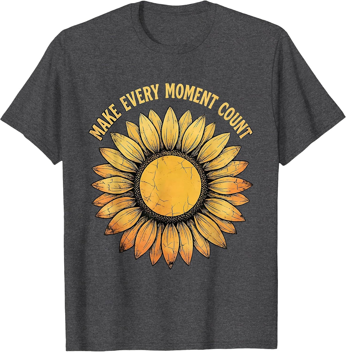 Make Every Moment Count Inspirational Design T-Shirt - Dark Heather Grey