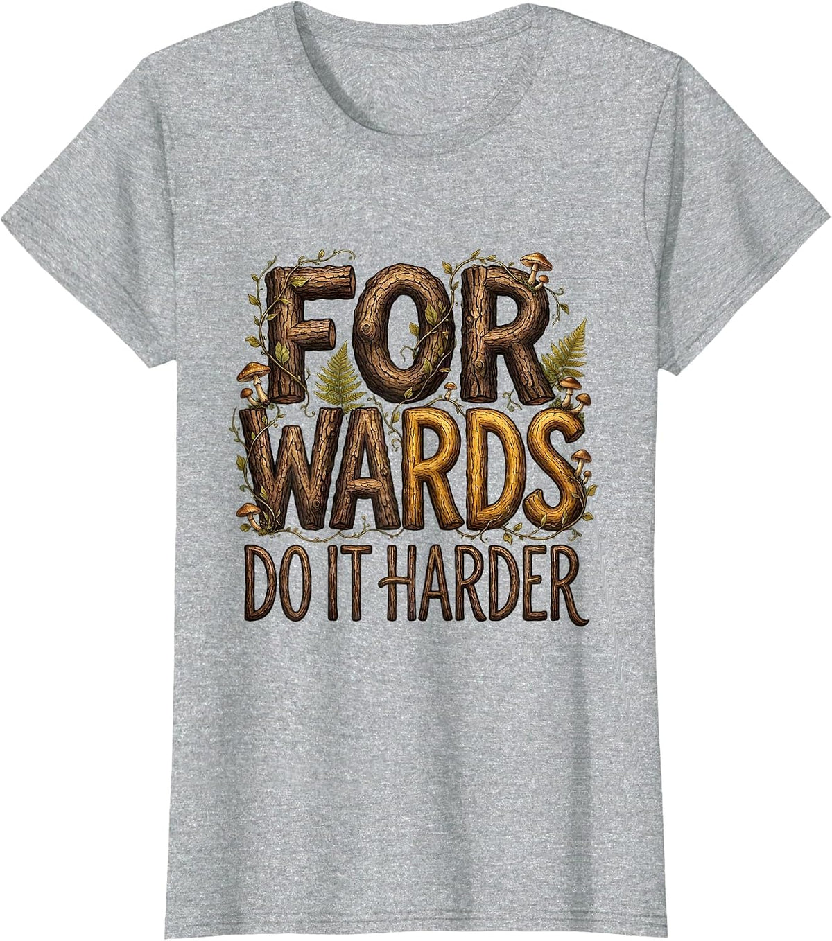 Forwards Do It Harder Rugby Graphic Design T-Shirt - Heather Grey