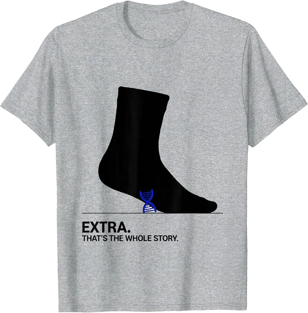 Men's Extra That's The Whole Story Down Syndrome Awareness Family T-Shirt - Heather Grey