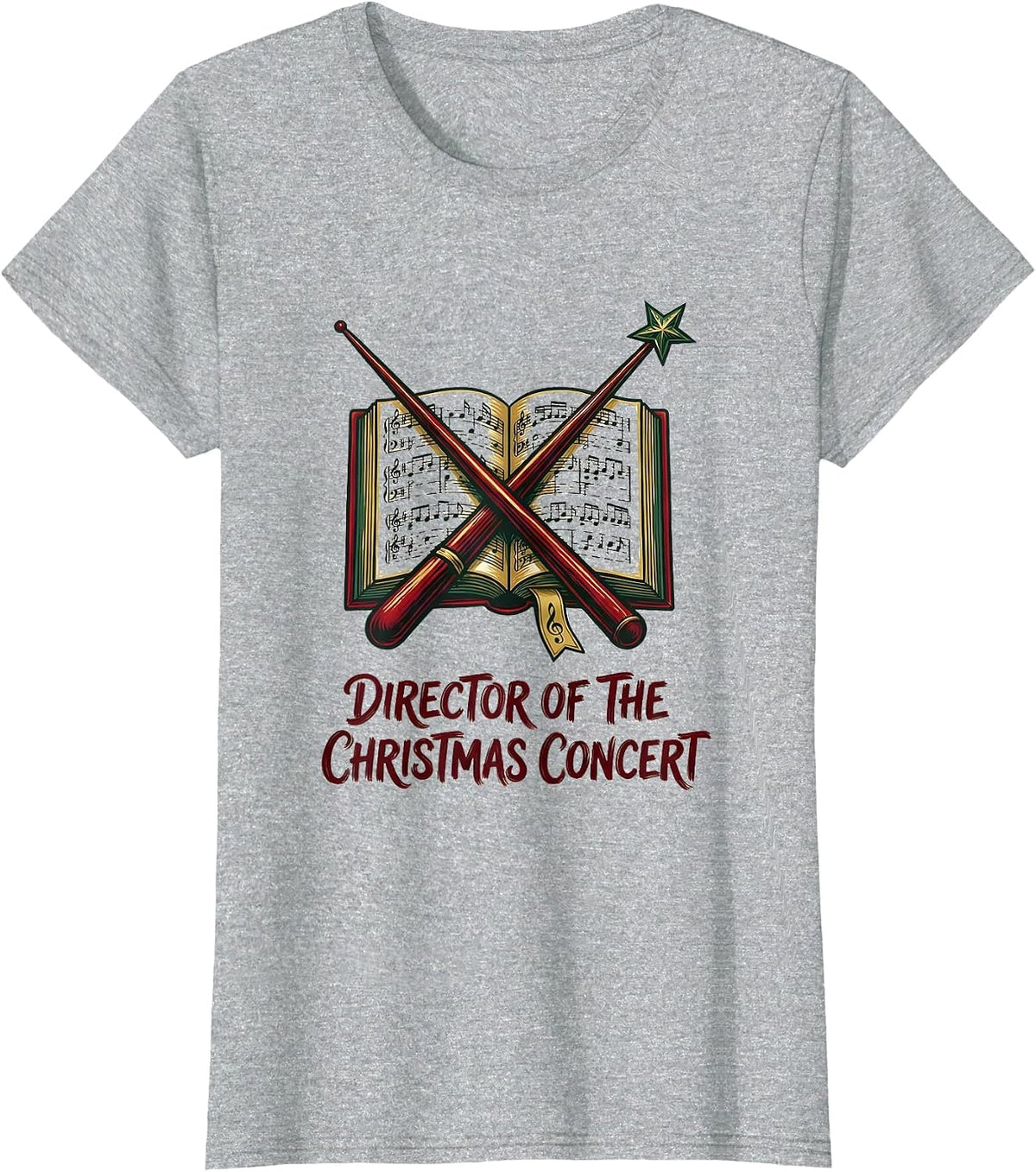 Women's Director Of The Christmas Concert Festive Music Teacher T-Shirt - Heather Grey